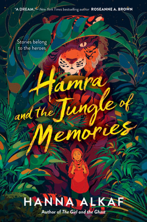 Hamra and the Jungle of Memories - Hanna Alkaf