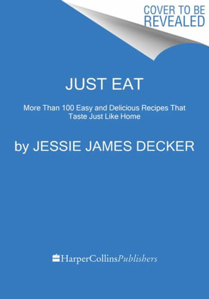Just Feed Me by Jessie James Decker – HarperCollins