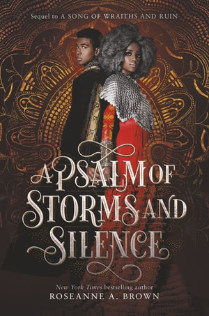 A Psalm of Storms and Silence : A Song of Wraiths and Ruin - Roseanne A. Brown