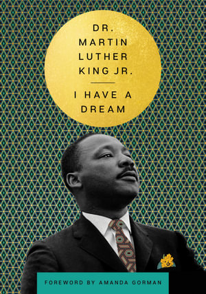 I Have A Dream : Essential Speeches of Dr. Martin Lut - Martin Luther King