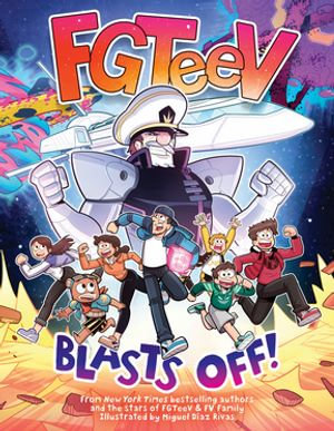 FGTeeV : Blasts Off! - FGTeeV