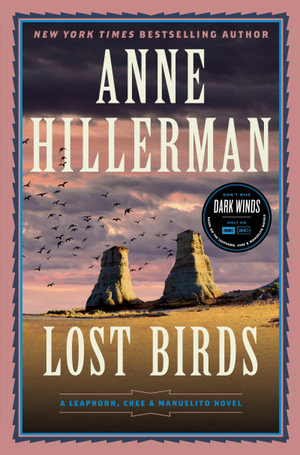 Lost Birds : A Leaphorn, Chee & Manuelito Novel - Anne Hillerman