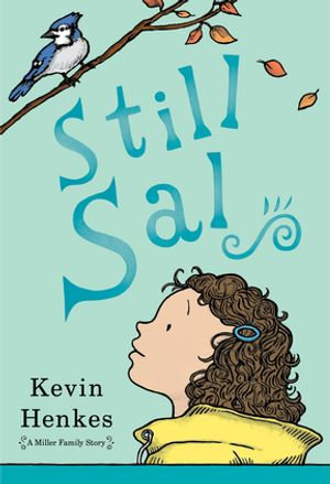 Still Sal : A Miller Family Story - Kevin Henkes