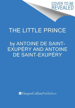 The Little Prince - Antoine de Saint-Exupéry