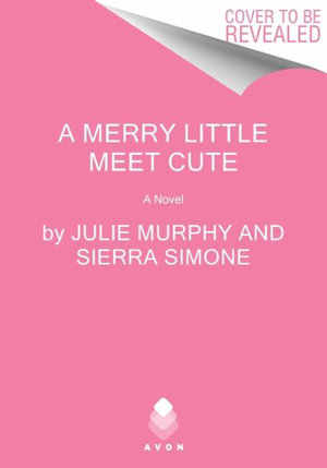 A Merry Little Meet Cute - Julie Murphy