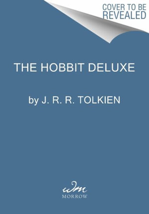 The Hobbit Deluxe Illustrated by the Author : Special Edition - J. R. R. Tolkien