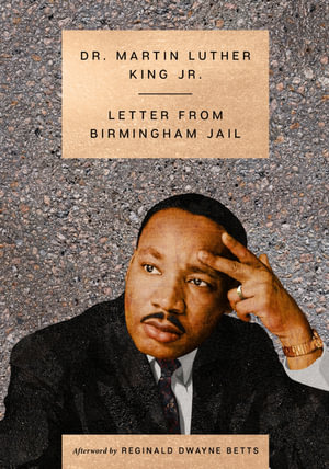 Letter from Birmingham Jail : Essential Speeches of Dr. Martin Lut - Martin Luther King