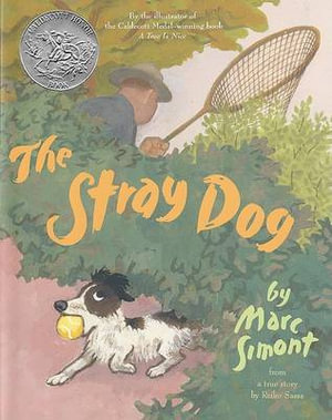 The Stray Dog : A Caldecott Honor Award Winner - Marc Simont