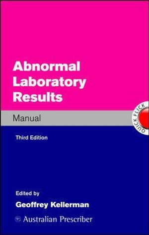 Abnormal Laboratory Results Manual : 3rd Edition - Geoffrey M. Kellerman