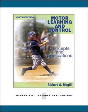 Motor Learning and Control : Concepts and Applications - Richard A. Magill