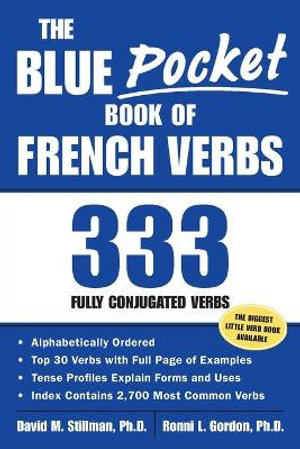 The Blue Pocket Book of French Verbs : 333 Fully Conjugated Verbs - David M. Stillman