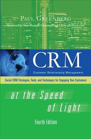 CRM at the Speed of Light, Fourth Edition : Consumer Application & Hardware - OMG - Paul Greenberg