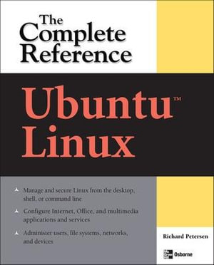 Ubuntu : The Complete Reference - Richard Petersen