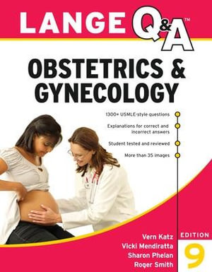 Lange Q&A Obstetrics & Gynecology, 9th Edition : Lange Q&a Obstetrics and Gynecology - Vern Katz