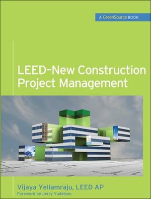 LEED-New Construction Project Management (GreenSource) : Greensource - Vijaya Yellamraju