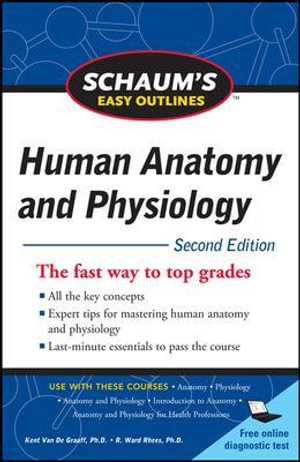 Schaum's Easy Outline of Human Anatomy and Physiology : 2nd Edition - Kent M. Van De Graaff