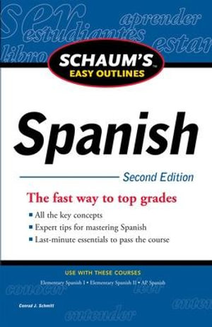 Schaum's Easy Outline of Spanish : 2nd Edition - Conrad J. Schmitt