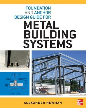 Foundation and Anchor Design Guide for Metal Building Systems : P/L Custom Scoring Survey - Alexander Newman