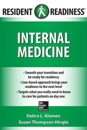 Internal Medicine : Resident Readiness  - Debra L. Klamen