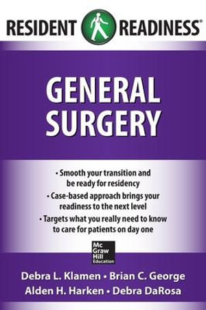 General Surgery 1st edition : Resident Readiness - Debra L. Klamen