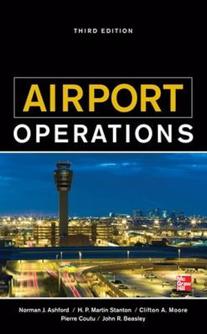 Airport Operations, Third Edition : Aviation - Norman J. Ashford