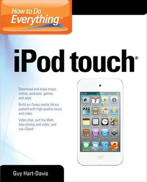 How to Do Everything iPod Touch : How to Do Everything - Guy Hart-Davis