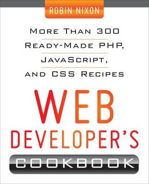 Web Developer's Cookbook : Consumer Appl & Hardware - OMG - Robin Nixon