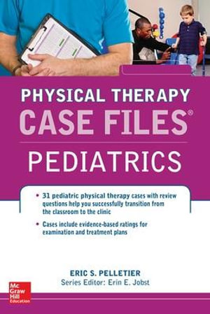 Case Files in Physical Therapy Pediatrics : Communications & Signal Processing   - Eric S. Pelletier