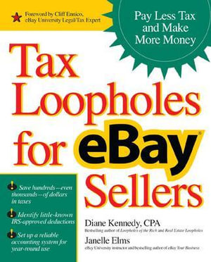 Tax Loopholes for eBay Sellers : Business Books - Diane Kennedy