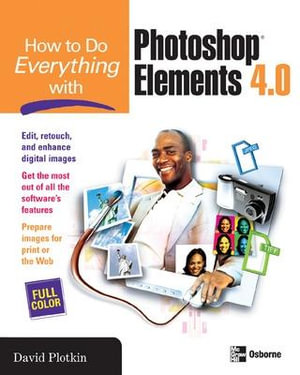 How to Do Everything with Photoshop Elements : How to Do Everything - David Plotkin