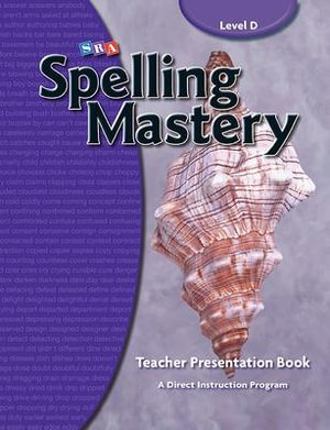 Spelling Mastery Teacher Materials, Level D : SPELLING MASTERY - McGraw Hill