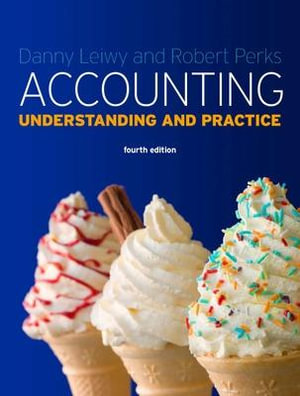 Accounting : Understanding and Practice - Danny Leiwy