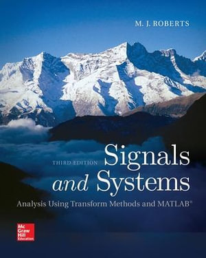 Signals and Systems : Analysis Using Transform Methods & MATLAB - M.J. Roberts