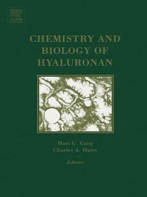 Chemistry and Biology of Hyaluronan - Hari Garg