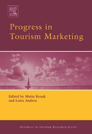 Progress in Tourism Marketing : Routledge Advances in Tourism - Metin Kozak