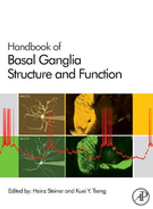 Handbook of Basal Ganglia Structure and Function : A Decade of Progress - Heinz Steiner