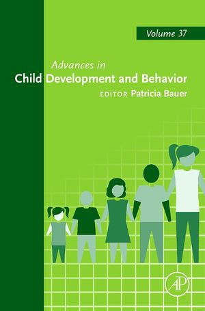 Advances in Child Development and Behavior - Patricia J. Bauer