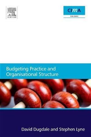 Budgeting Practice and Organisational Structure - Stephen Lyne