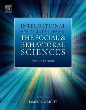 International Encyclopedia of the Social & Behavioral Sciences (Set of 26 Volumes) - James D. Wright