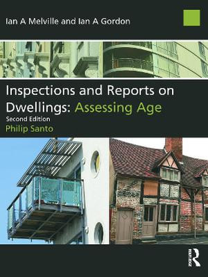 Inspections and Reports on Dwellings : Assessing Age - Philip Santo