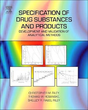 Development and Validation of Analytical Methods, 2e : Development and Validation of Analytical Methods - Christopher M. Riley