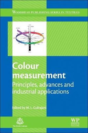 Colour Measurement : Principles, Advances and Industrial Applications - M. L. Gulrajani