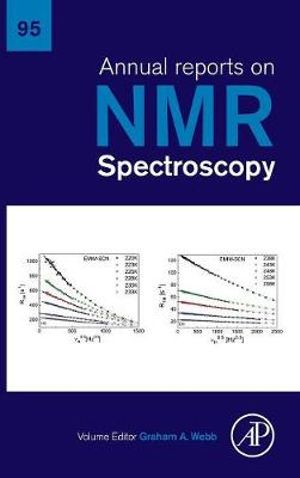 Annual Reports on NMR Spectroscopy : Volume 95 - Webb