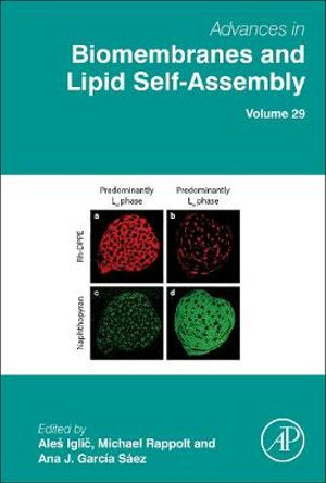 Advances in Biomembranes and Lipid Self-Assembly : Volume 29 - Iglic