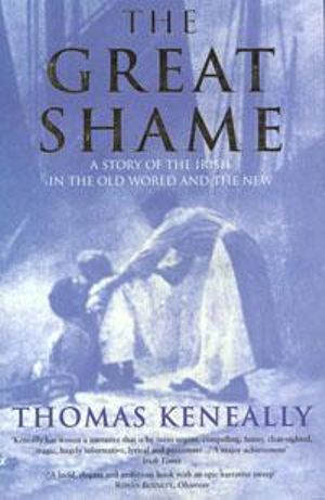 The Great Shame - Thomas Keneally