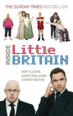 Inside Little Britain - Matt Lucas