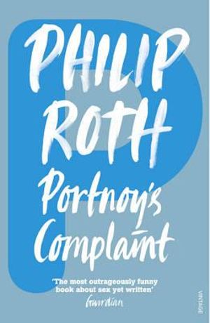 Portnoy's Complaint  : Vintage Blue - Philip Roth