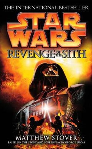 Star Wars : Episode III: Revenge of the Sith - Matthew Stover