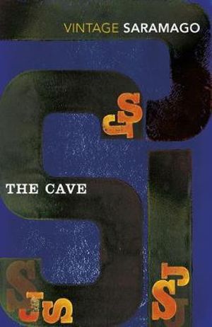 The Cave : Vintage Classics - José Saramago