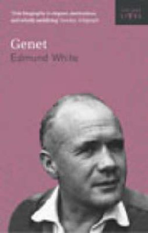 Genet : Vintage Lives - Edmund White